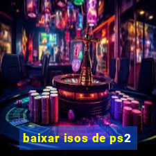 baixar isos de ps2